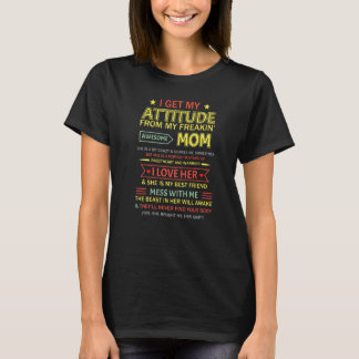 Camiseta Eu Recebo Minha Atitude Da Minha Mãe Incrível E Me