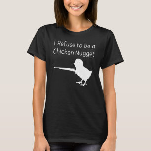 Camiseta Eu Recuso ser um Conservador da Arma de Nugget de