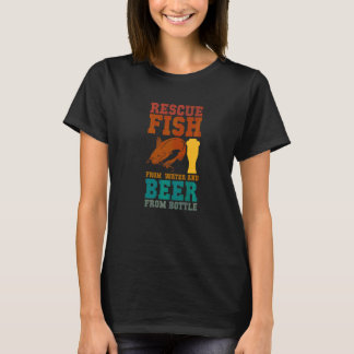 Camiseta Eu Resgato Peixes Da Água E Cerveja De Garrafas Fi