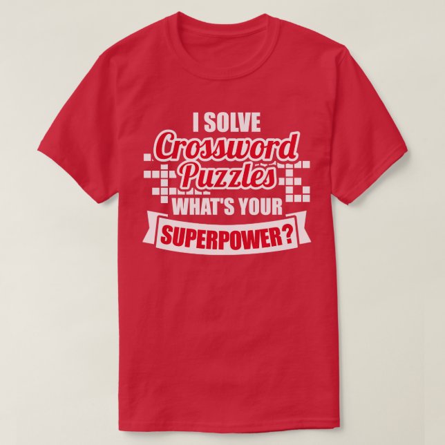 Camiseta Eu resolvo quebra-cabeça de palavras cruzadas que  (Frente do Design)