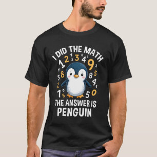 Camiseta Eu Respondi Matemática Aos Meninos Cutes Pinguins 