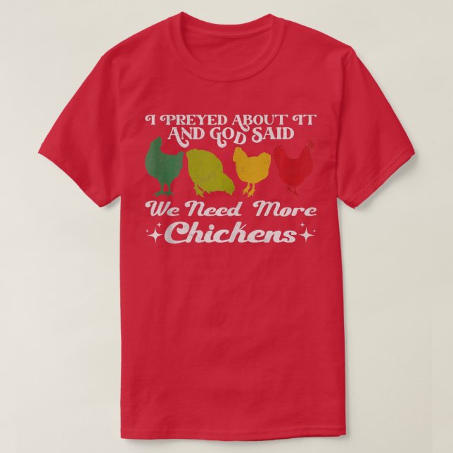 Camiseta Eu Rezei Sobre Isso E Deus Disse Que Precisamos De (Frente do Design)