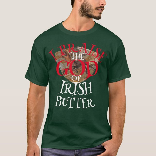 CAMISETA EU REZO O DEUS DA MANTEIGA IRLANDESA (Frente)