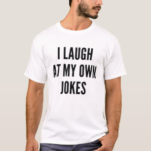 Camiseta Eu Ri Das Minhas Próprias Piadas