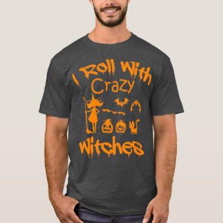 Camiseta Eu Rolo Com Bruxas Loucas Felizes Bruxas de Hallow