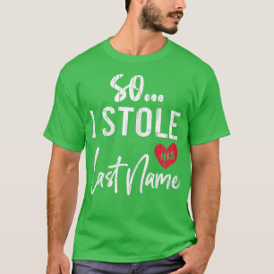 Camiseta Eu Roubei Seu Sobrenome Engraçado Casamento De Noi