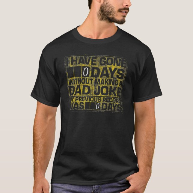 Camiseta Eu Saí 10 Dias Sem Fazer Piada Pai (Frente)
