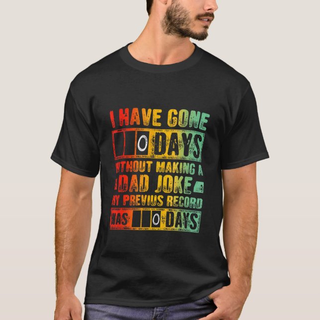 Camiseta Eu Saí 10 Dias Sem Fazer Piada Pai (Frente)