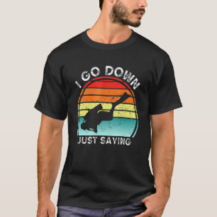 Camiseta Eu Saio Apenas Dizendo Scuba Mergulhando Snorkelin