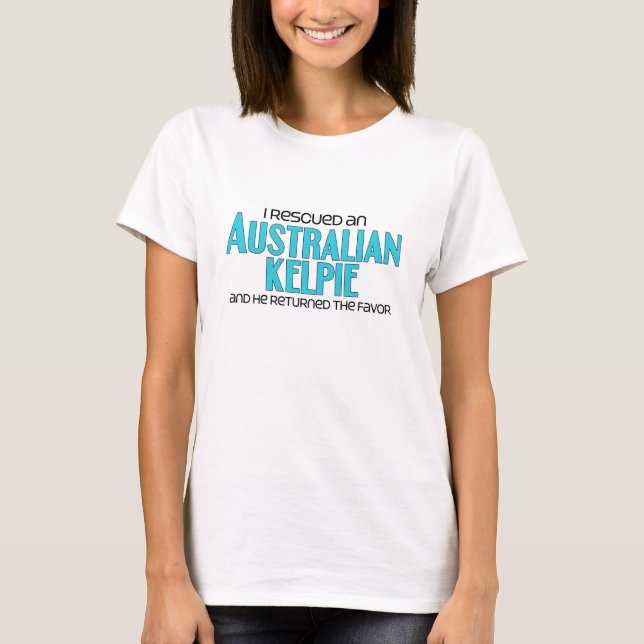 Camiseta Eu salvei um Kelpie australiano (o cão masculino) (Frente)