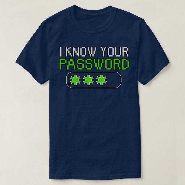 Camiseta Eu sei a sua senha (Frente do Design)