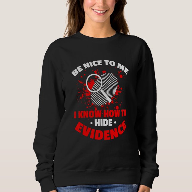 Camiseta Eu Sei Como Esconder Evidências Cena do Crime Fore (Frente)
