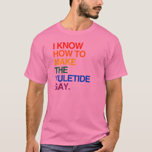 CAMISETA EU SEI FAZER O GAY DA MARÉ DE YULE - .PNG