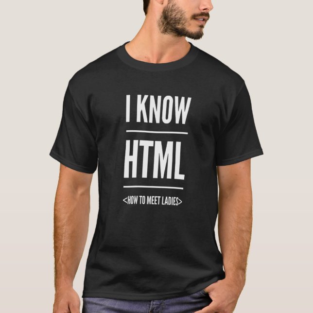 Camiseta Eu Sei Html Como Encontrar Mulheres (Frente)