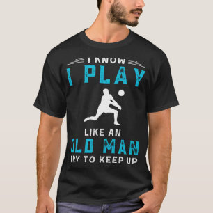Camiseta Eu Sei Jogar Voleibol Como Um Velho Engraçado