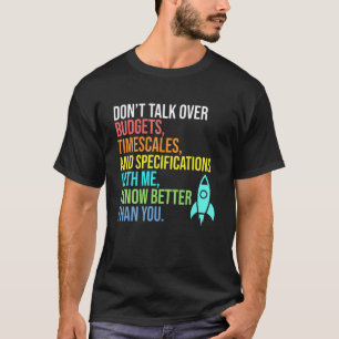 Camiseta Eu Sei Melhor Do Que O Seu Foguete De Engenheiro A