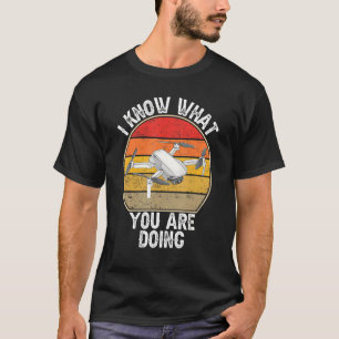 Camiseta Eu Sei O Que Você Está Fazendo Com O Quádruplo Do