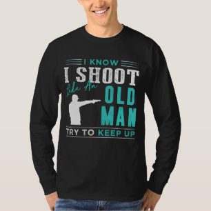 Camiseta Eu Sei Que Atirei Como Um Velho,