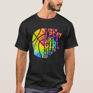 Camiseta Eu Sei Que Brinco Como Uma Garota Tentando Continu