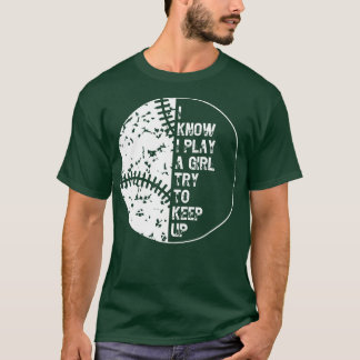Camiseta Eu Sei Que Brinco Como Uma Garota Tentando Continu