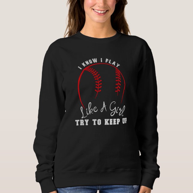 Camiseta Eu Sei Que Brinco Como Uma Garota Tentando Continu (Frente)