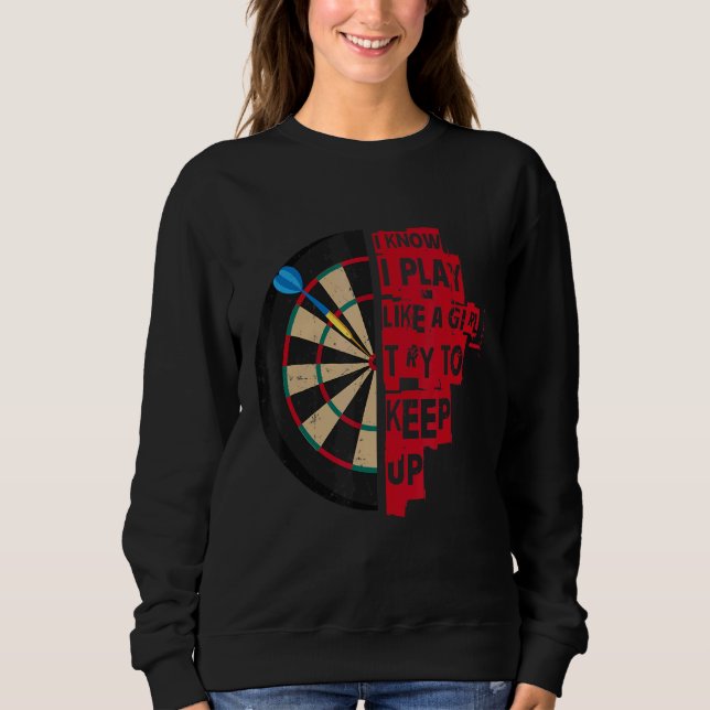 Camiseta Eu Sei Que Eu Brinco Como Uma Garota Tenta Manter  (Frente)