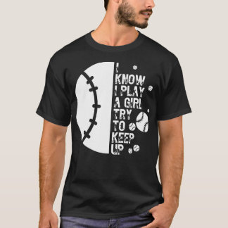 Camiseta Eu Sei Que Eu Brinco Como Uma Garota Tentando Cont