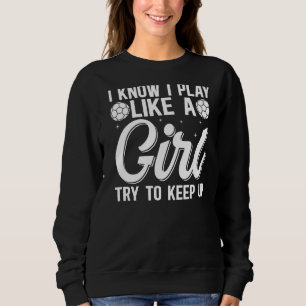 Camiseta Eu Sei Que Eu Brinco Como Uma Garota Tentando Cont