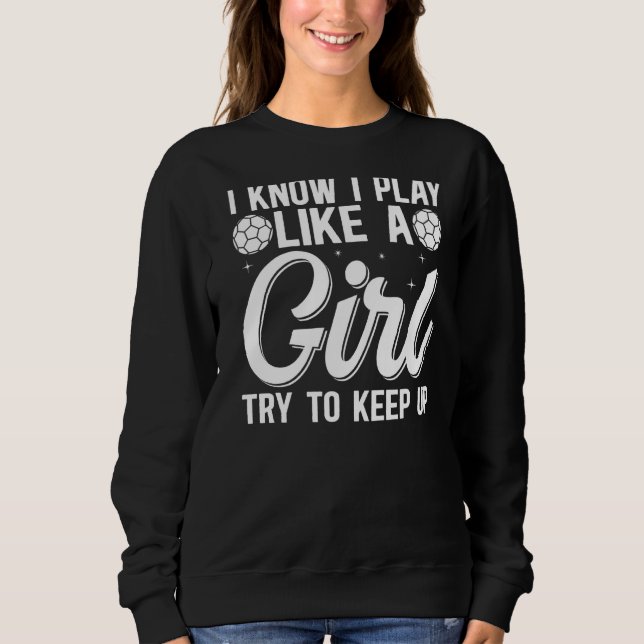 Camiseta Eu Sei Que Eu Brinco Como Uma Garota Tentando Cont (Frente)