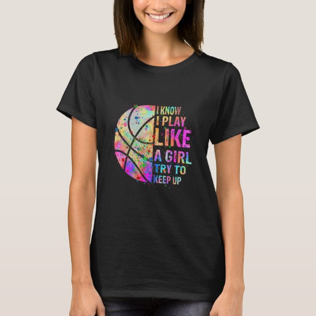Camiseta Eu Sei Que Eu Brinco Como Uma Garota Tentando Cont (Frente)