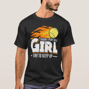 Camiseta Eu Sei Que Eu Brinco Como Uma Garota Tentando Cont