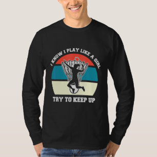 Camiseta Eu sei que eu jogo badminton como uma garota
