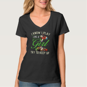 Camiseta Eu Sei que Eu Jogo Como Uma Garota - Bilhar Femini