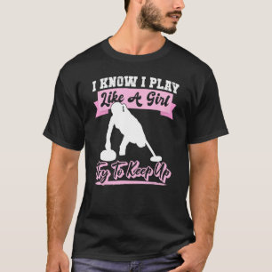Camiseta Eu sei que eu jogo como uma garota tente acompanha