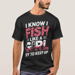 Camiseta Eu Sei Que Eu Peço Como Uma Rapariga Tenta Continu