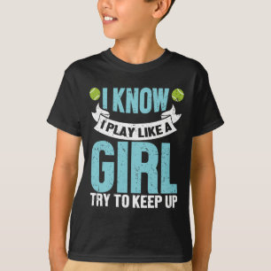 Camiseta Eu Sei Que Eu Toco Como Uma Garota Engraçada De Tê