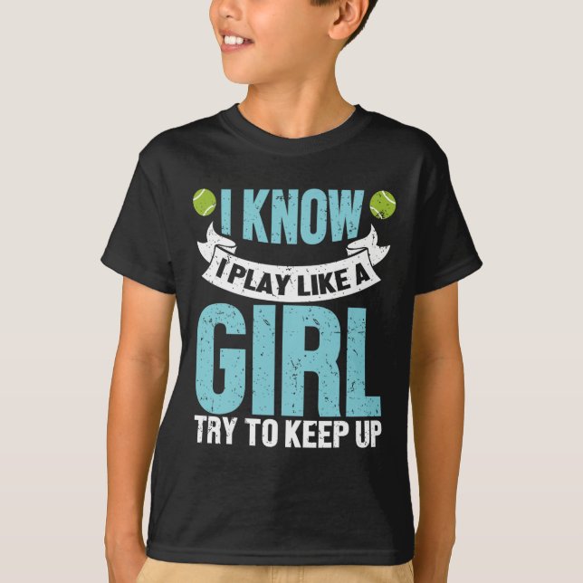 Camiseta Eu Sei Que Eu Toco Como Uma Garota Engraçada De Tê (Frente)