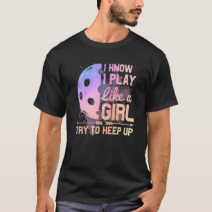 Camiseta Eu Sei Que Eu Toco Como Uma Garota Que Coloca Água