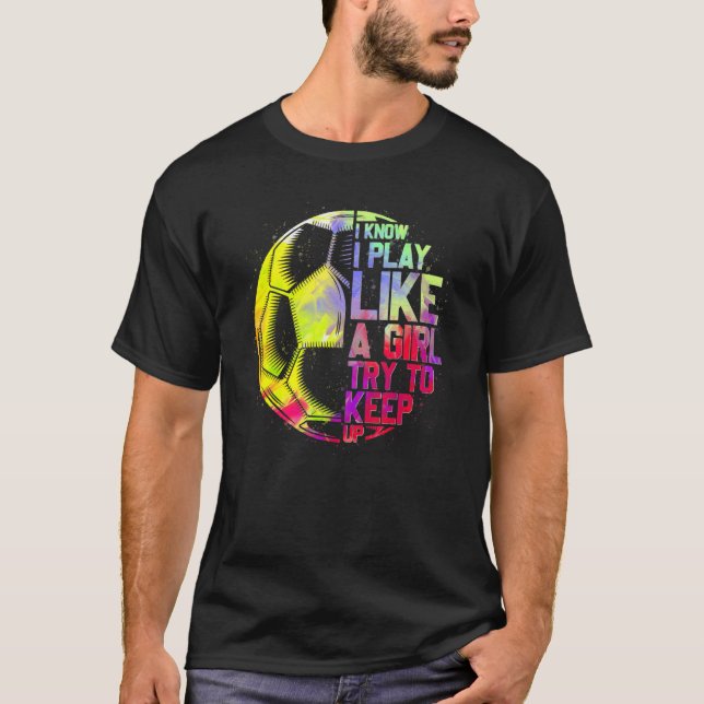 Camiseta Eu Sei Que Eu Toco Como Uma Garota Tentando Contin (Frente)