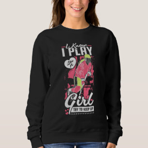 Camiseta Eu Sei Que Eu Toco Como Uma Garota Tentando Contin
