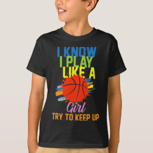 Camiseta Eu sei que jogo como uma garota, tente acompanhar 