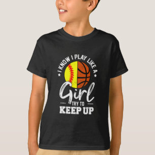 Camiseta Eu sei que jogo como uma garota, tente acompanhar
