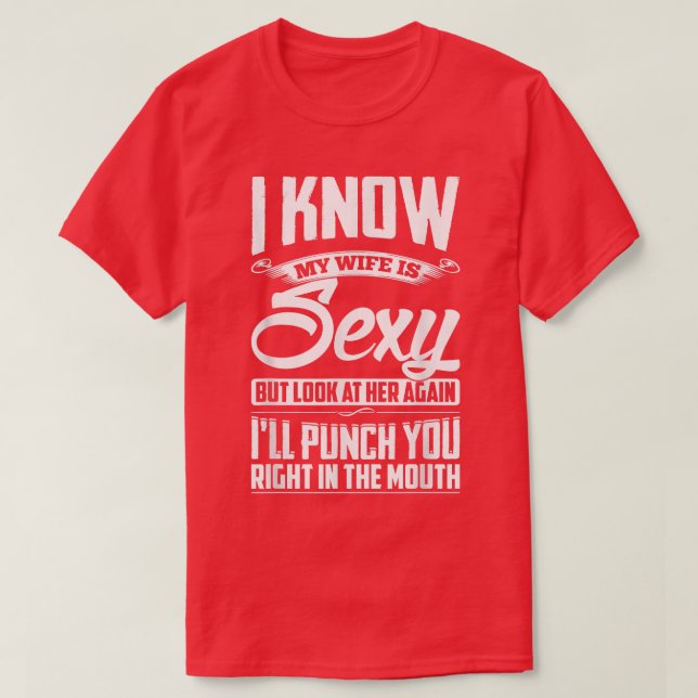 Camiseta Eu Sei Que Minha Esposa É Casal Escritório (Frente do Design)