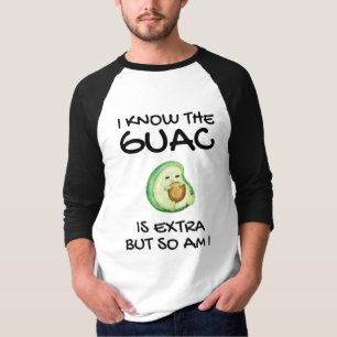 Camiseta Eu Sei Que O Guac É Extra Mas Eu Também