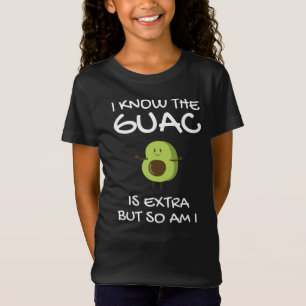 Camiseta Eu Sei Que O Guac É Extra, Mas Eu Também Sou T-Shi