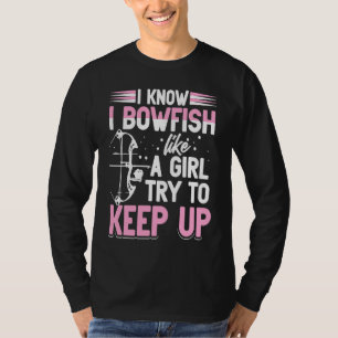 Camiseta Eu Sei Que Peixe-Bolinho Como Uma Garota. Tente Ma