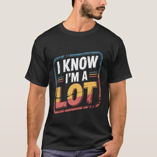 Camiseta Eu Sei Que Sou Muito Ousada Confiante Digna De Amo (Frente)