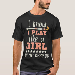 Camiseta Eu Sei Que Toco Como Um Jogador De Hóquei De Campo