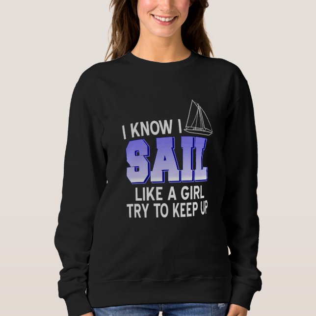 Camiseta Eu Sei Que Velejo Como Uma Garota Tentando Continu (Frente)