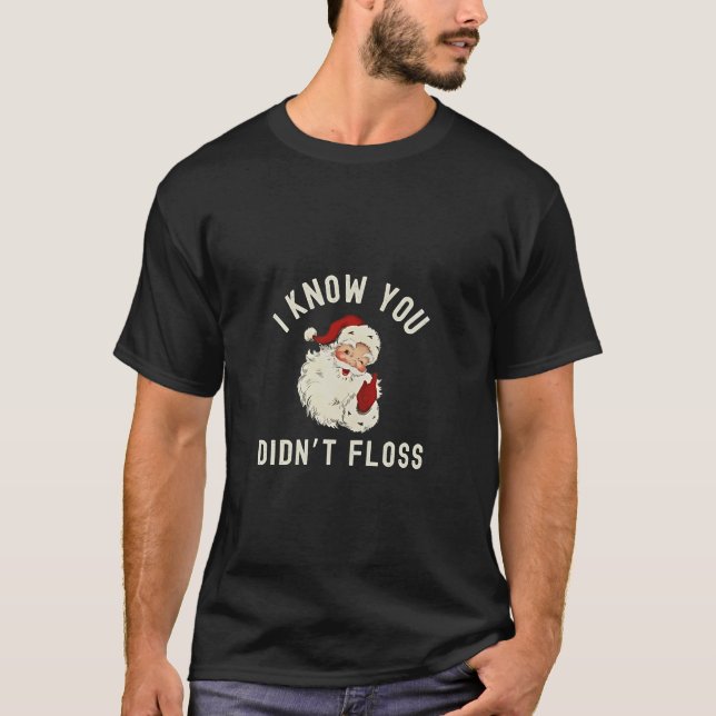 Camiseta Eu sei que você não deu falso no Natal, dental eng (Frente)